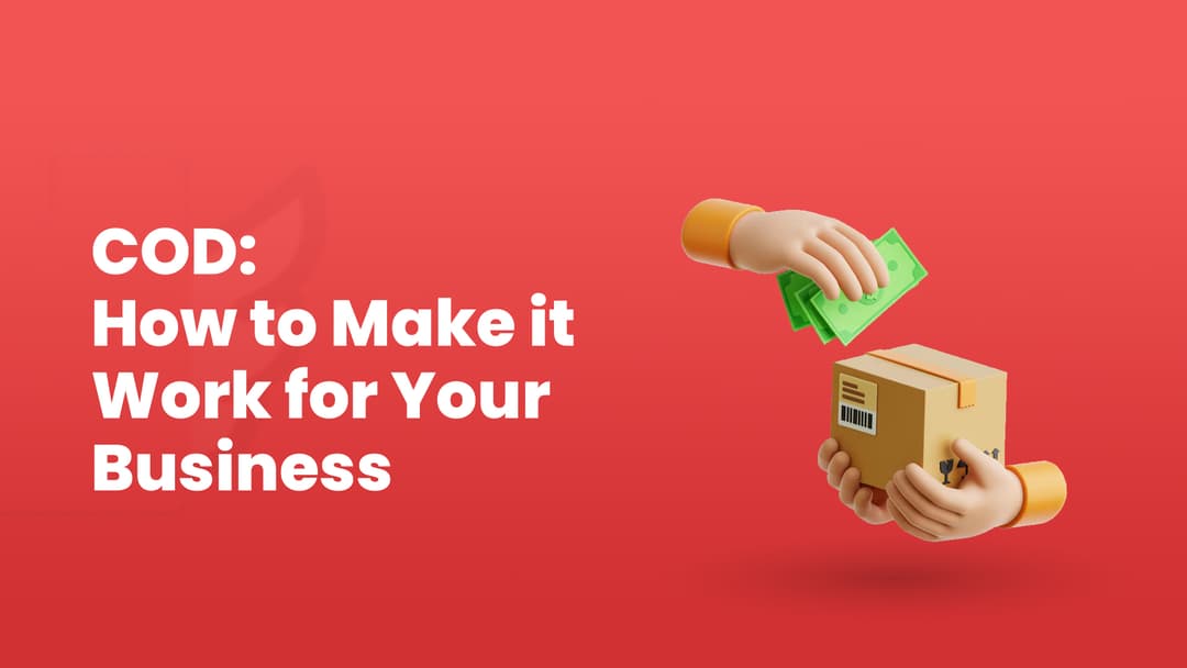 Cash on Delivery in India: How to Make it Work for Your Business